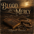 Blood and Mercy – Digital Download (WAV) | Original Christian Outlaw Country Song